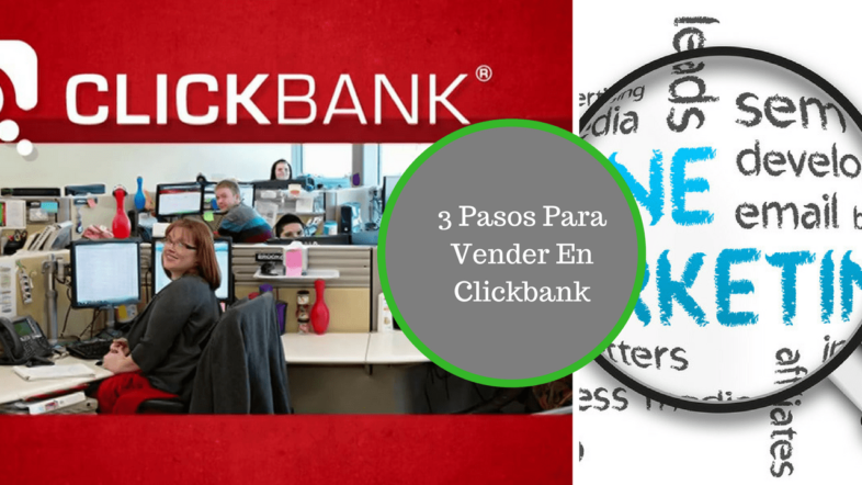 3 pasos para vender en clickbank